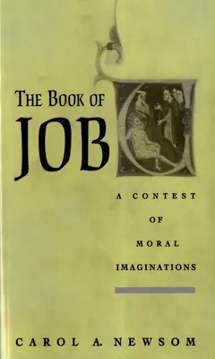 Il libro di Giobbe: Una gara di immaginazione morale - The Book of Job: A Contest of Moral Imaginations