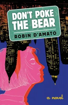 Non stuzzicare l'orso - Don't Poke the Bear