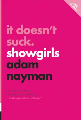 Non fa schifo: Showgirls - It Doesn't Suck: Showgirls