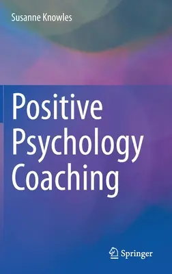 Coaching in psicologia positiva - Positive Psychology Coaching