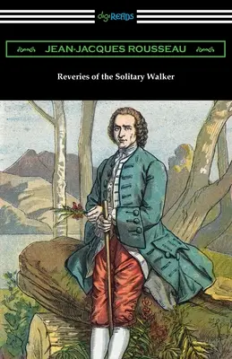 Le fantasticherie del passeggiatore solitario - Reveries of the Solitary Walker
