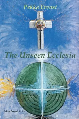 L'ecclesia invisibile - The Unseen Ecclesia