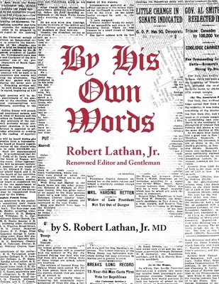 Con le sue parole Robert Lathan, JR. - By His Own Words Robert Lathan, JR.