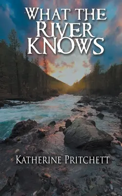 Ciò che il fiume sa - What the River Knows