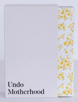 Annullare la maternità - Undo Motherhood