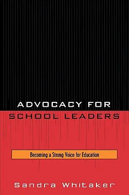 Advocacy per i dirigenti scolastici: Diventare una voce forte per l'istruzione - Advocacy for School Leaders: Becoming a Strong Voice for Education