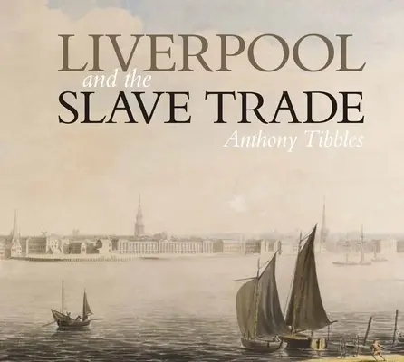 Liverpool e il commercio degli schiavi - Liverpool and the Slave Trade