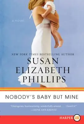 Il bambino di nessuno ma mio - Nobody's Baby But Mine
