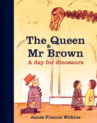 La regina e il signor Brown: Un giorno per i dinosauri - The Queen & Mr Brown: A Day for Dinosaurs