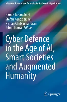 Difesa informatica nell'era dell'IA, delle società intelligenti e dell'umanità aumentata - Cyber Defence in the Age of Ai, Smart Societies and Augmented Humanity
