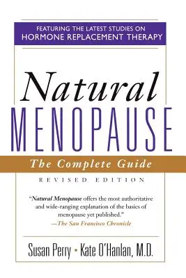 Menopausa naturale: La guida completa, edizione rivista - Natural Menopause: The Complete Guide, Revised Edition