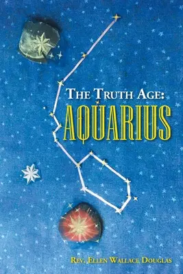 L'età della verità: Acquario - The Truth Age: Aquarius