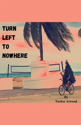 Girare a sinistra verso il nulla - Turn Left to Nowhere