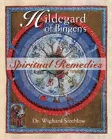 I rimedi spirituali di Ildegarda di Bingen - Hildegard of Bingen's Spiritual Remedies