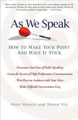 Mentre parliamo: Come esprimere il proprio punto di vista e farlo valere - As We Speak: How to Make Your Point and Have It Stick