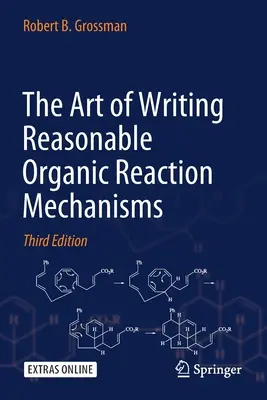 L'arte di scrivere meccanismi di reazione organica ragionevoli - The Art of Writing Reasonable Organic Reaction Mechanisms