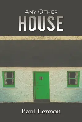 Qualsiasi altra casa - Any Other House
