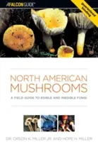 Funghi del Nord America: Una guida da campo ai funghi commestibili e non commestibili - North American Mushrooms: A Field Guide to Edible and Inedible Fungi