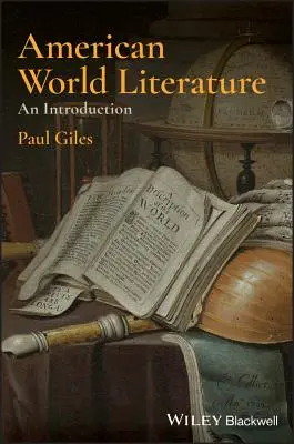 Letteratura americana mondiale: Un'introduzione - American World Literature: An Introduction