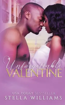 Un San Valentino indimenticabile - Unforgettable Valentine