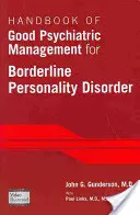 Manuale di buona gestione psichiatrica del disturbo borderline di personalità - Handbook of Good Psychiatric Management for Borderline Personality Disorder