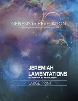 Dalla Genesi all'Apocalisse: Geremia, Lamentazioni Libro partecipante: Un'esplorazione completa della Bibbia versetto per versetto - Genesis to Revelation: Jeremiah, Lamentations Participant Book: A Comprehensive Verse-By-Verse Exploration of the Bible