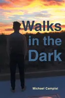 Passeggiate al buio - Walks in the Dark