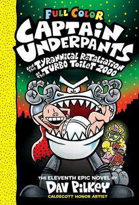 Capitan Mutanda e la tirannica rappresaglia della toilette turbo 2000 - Captain Underpants and the Tyrannical Retaliation of the Turbo Toilet 2000