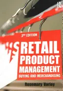 Gestione del prodotto al dettaglio: Acquisti e Merchandising - Retail Product Management: Buying and Merchandising