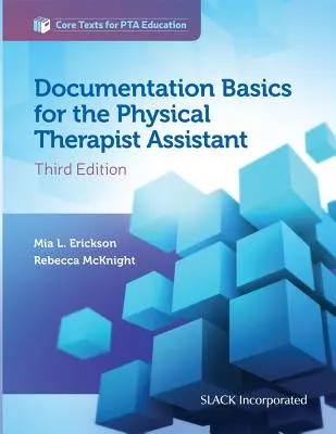 Fondamenti di documentazione per l'assistente fisioterapista - Documentation Basics for the Physical Therapist Assistant