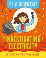 Diventa uno scienziato: Indagare l'elettricità - Be a Scientist: Investigating Electricity