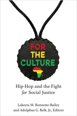 Per la cultura: L'hip-hop e la lotta per la giustizia sociale - For the Culture: Hip-Hop and the Fight for Social Justice
