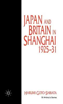 Giappone e Gran Bretagna a Shanghai, 1925-31 - Japan and Britain in Shanghai, 1925-31