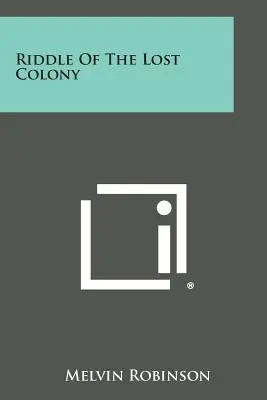 L'enigma della colonia perduta - Riddle of the Lost Colony
