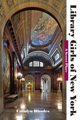 Le ragazze della biblioteca di New York: Un luogo segreto - Library Girls of New York: A Secret Place