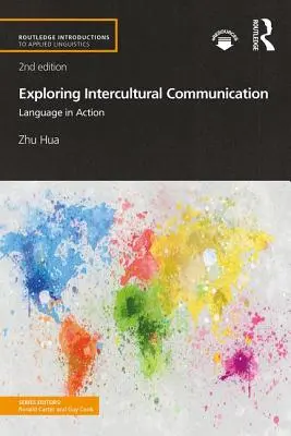 Esplorare la comunicazione interculturale - Il linguaggio in azione - Exploring Intercultural Communication - Language in Action