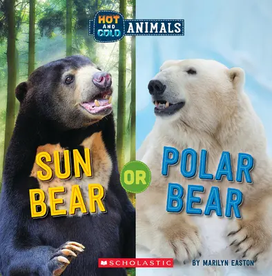 Orso del sole o orso polare (Animali caldi e freddi) - Sun Bear or Polar Bear (Hot and Cold Animals)