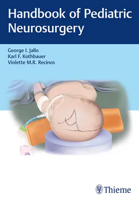 Manuale di neurochirurgia pediatrica - Handbook of Pediatric Neurosurgery