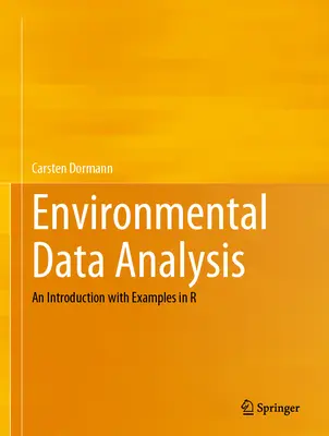 Analisi dei dati ambientali: Un'introduzione con esempi in R - Environmental Data Analysis: An Introduction with Examples in R