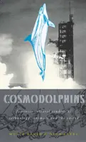 Cosmodelfini: Studi culturali femministi sulla tecnologia, gli animali e il sacro - Cosmodolphins: Feminist Cultural Studies of Technology, Animals, and the Sacred