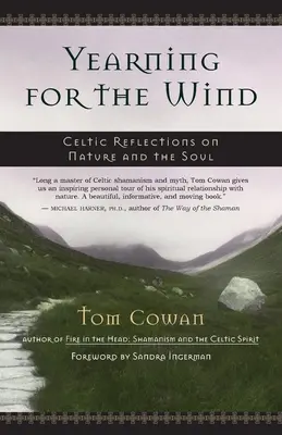 Anelito al vento: riflessioni celtiche sulla natura e sull'anima - Yearning for the Wind: Celtic Reflections on Nature and the Soul