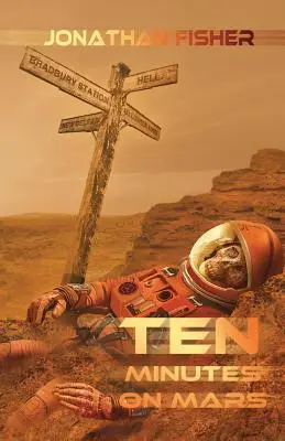 Dieci minuti su Marte - Ten Minutes On Mars
