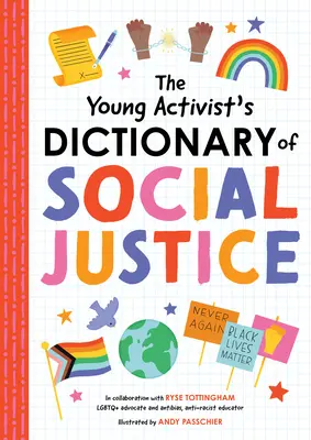 Il dizionario della giustizia sociale del giovane attivista - The Young Activist's Dictionary of Social Justice
