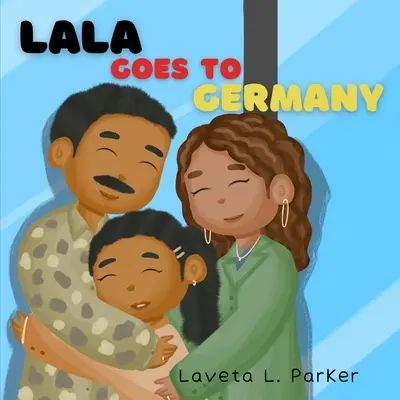 Lala va in Germania - Lala Goes To Germany
