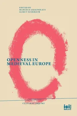 L'apertura nell'Europa medievale - Openness in Medieval Europe
