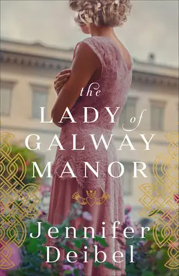 La signora di Galway Manor - Lady of Galway Manor