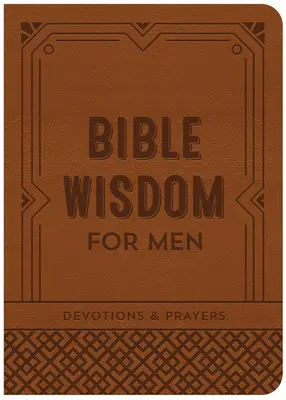 Saggezza biblica per gli uomini: Devozioni e preghiere - Bible Wisdom for Men: Devotions & Prayers
