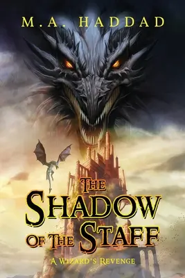 L'ombra del bastone: La vendetta di un mago - Shadow of the Staff: A Wizard's Revenge