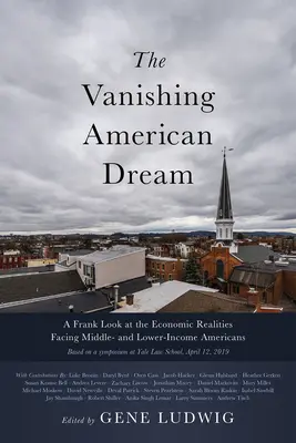Il sogno americano che svanisce: Uno sguardo franco alla realtà economica degli americani a reddito medio e basso - The Vanishing American Dream: A Frank Look at the Economic Realities Facing Middle- and Lower-Income Americans