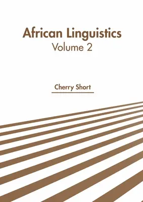 Linguistica africana: Volume 2 - African Linguistics: Volume 2